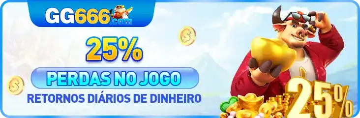 GG666 - Retorno diário de 25% nas perdas